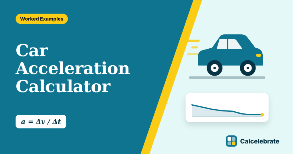 Car Acceleration Calculator: formula, steps and worked examples on Calcelebrate
