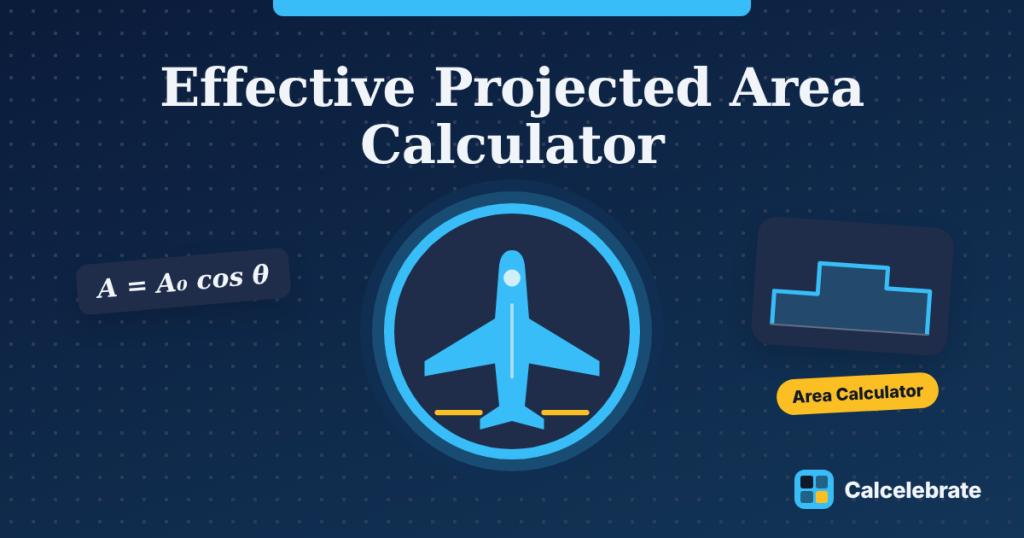 Effective Projected Area Calculator: formula, steps and worked examples on Calcelebrate