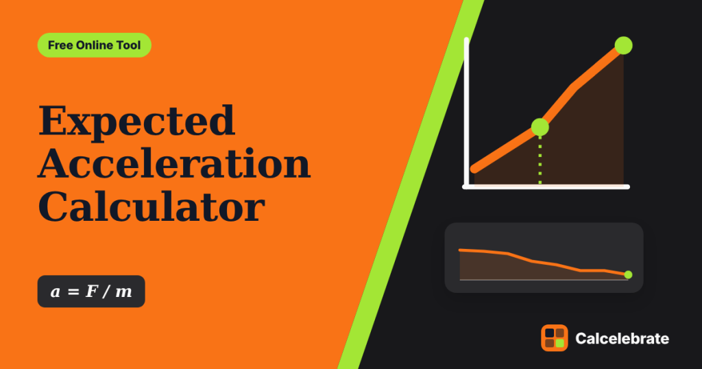 Expected Acceleration Calculator: formula, steps and worked examples on Calcelebrate