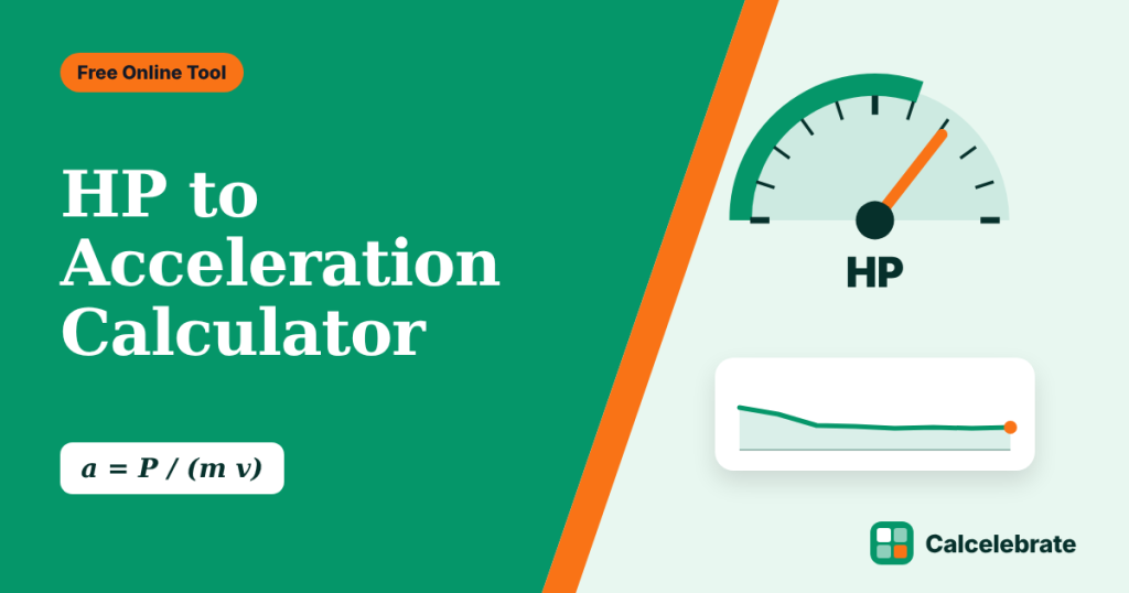 HP to Acceleration Calculator: formula, steps and worked examples on Calcelebrate