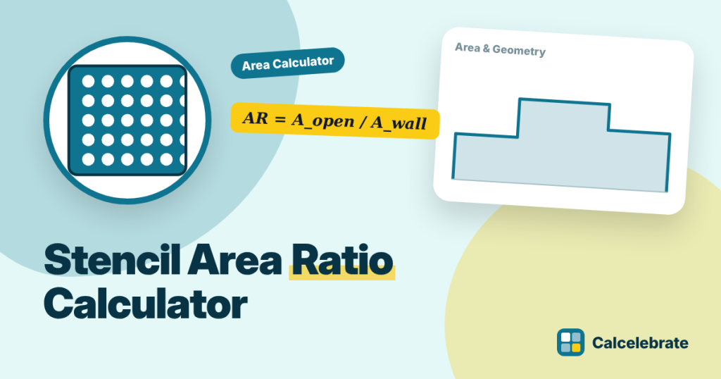 Stencil Area Ratio Calculator: formula, steps and worked examples on Calcelebrate